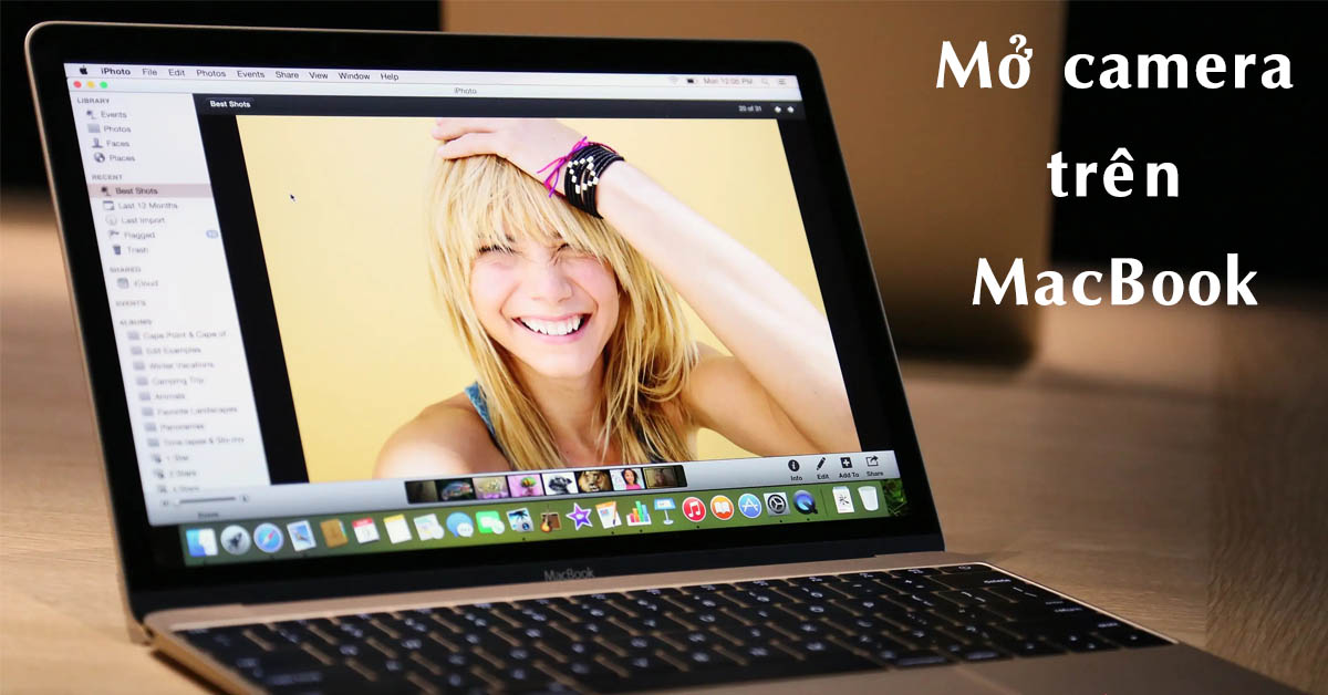 Mách bạn cách mở camera trên MacBook siêu nhanh chóng