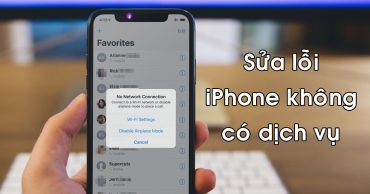 10 Cách sửa lỗi iPhone không có dịch vụ nhanh nhất sua loi iphone khong co dich vu thumb viendidong