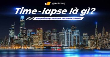 Time-lapse là gì thumbnail