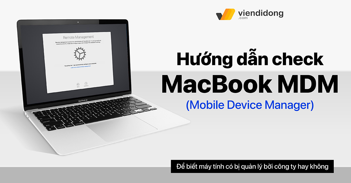 Cách check MacBook MDM trước khi mua nhanh nhất 2023