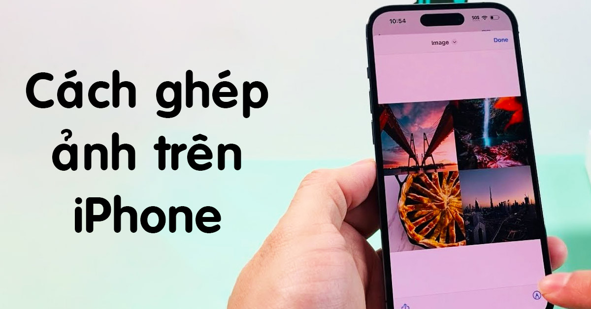 Ghép Ảnh Trên Iphone Cực Nhanh, Không Cần Hỗ Trợ Máy Tính