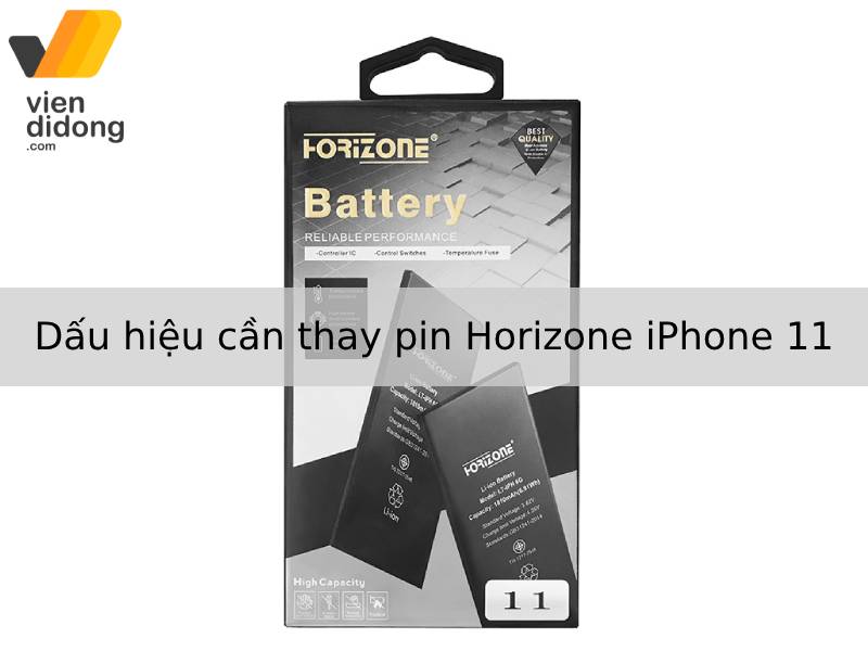 Dấu hiệu cần thay pin Horizone iPhone 11