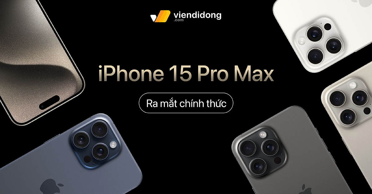 iPhone 15 Pro Max ra mắt chính thức: Cổng USB-C, Action Button mới, Khung Titan siêu bền bỉ, Ray Tracing, Video 3D