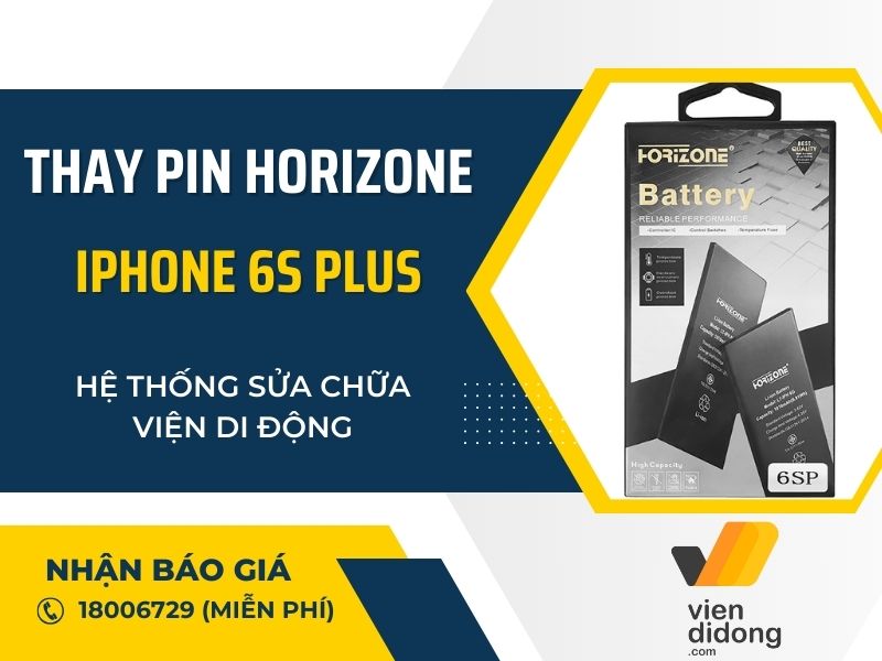 Thay pin Horizone iPhone 6s Plus