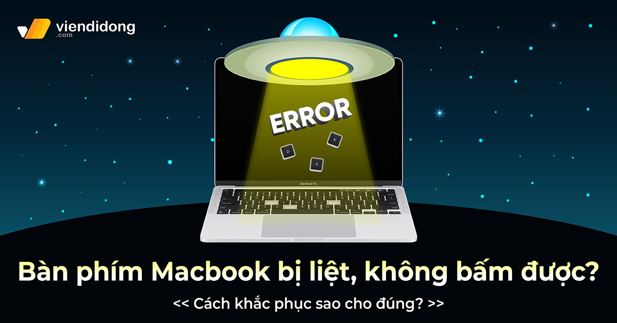Bàn phím Macbook bị liệt, không bấm được? Cách khắc phục sao cho đúng?
