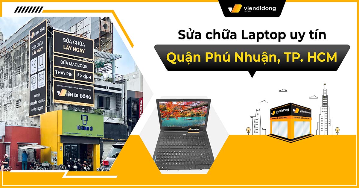 Sửa Laptop Quận Phú Nhuận – Dịch vụ uy tín TPHCM