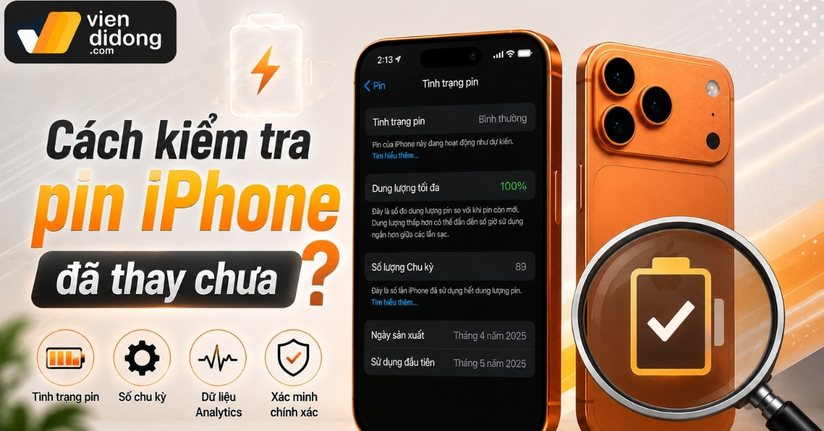 Cách kiểm tra pin iPhone đã thay chưa đơn giản nhất