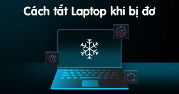 Cách tắt Laptop khi bị đơ, bị treo chỉ dưới 1 phút cach tat laptop khi bi do thumb viendidong