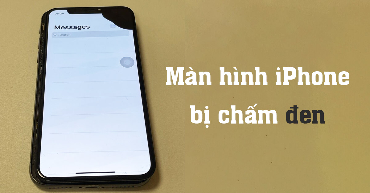 TOP 5 cách sửa lỗi màn hình iPhone bị chấm đen hiệu quả