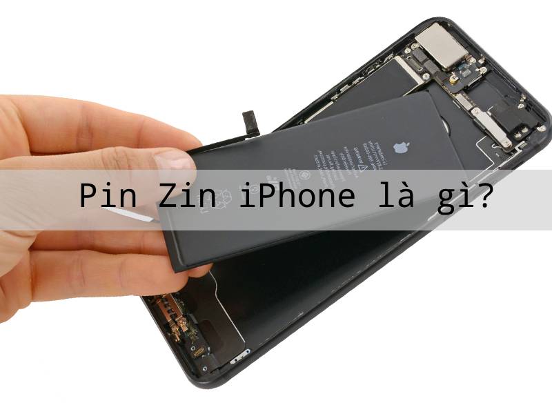Pin Zin iPhone là gì