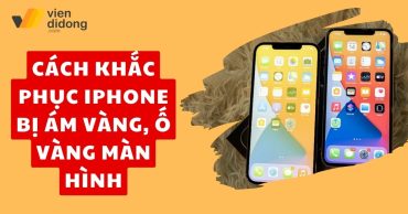 màn hình iphone bị vàng