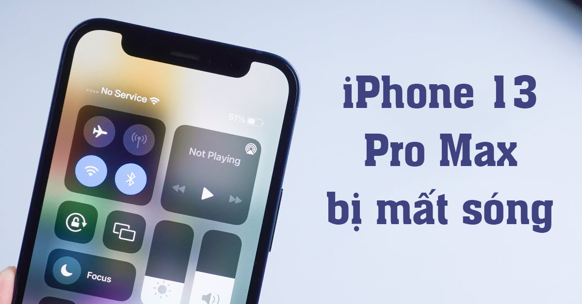 iPhone 13 Pro Max bị mất sóng: Nguyên nhân và cách khắc phục
