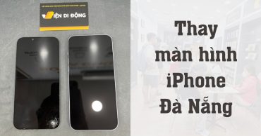 thay màn hình iPhone Đà Nẵng thumb