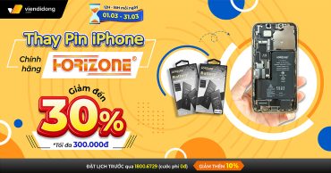 Tháng 3, Thay pin Horizone iPhone GIỜ VÀNG -GIẢM ĐẾN 30%