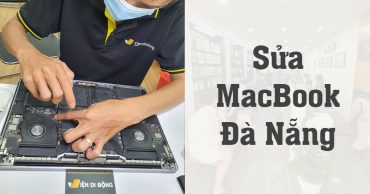 Dịch vụ sửa MacBook Đà Nẵng uy tín, chất lượng tốt tại Viện Di Động