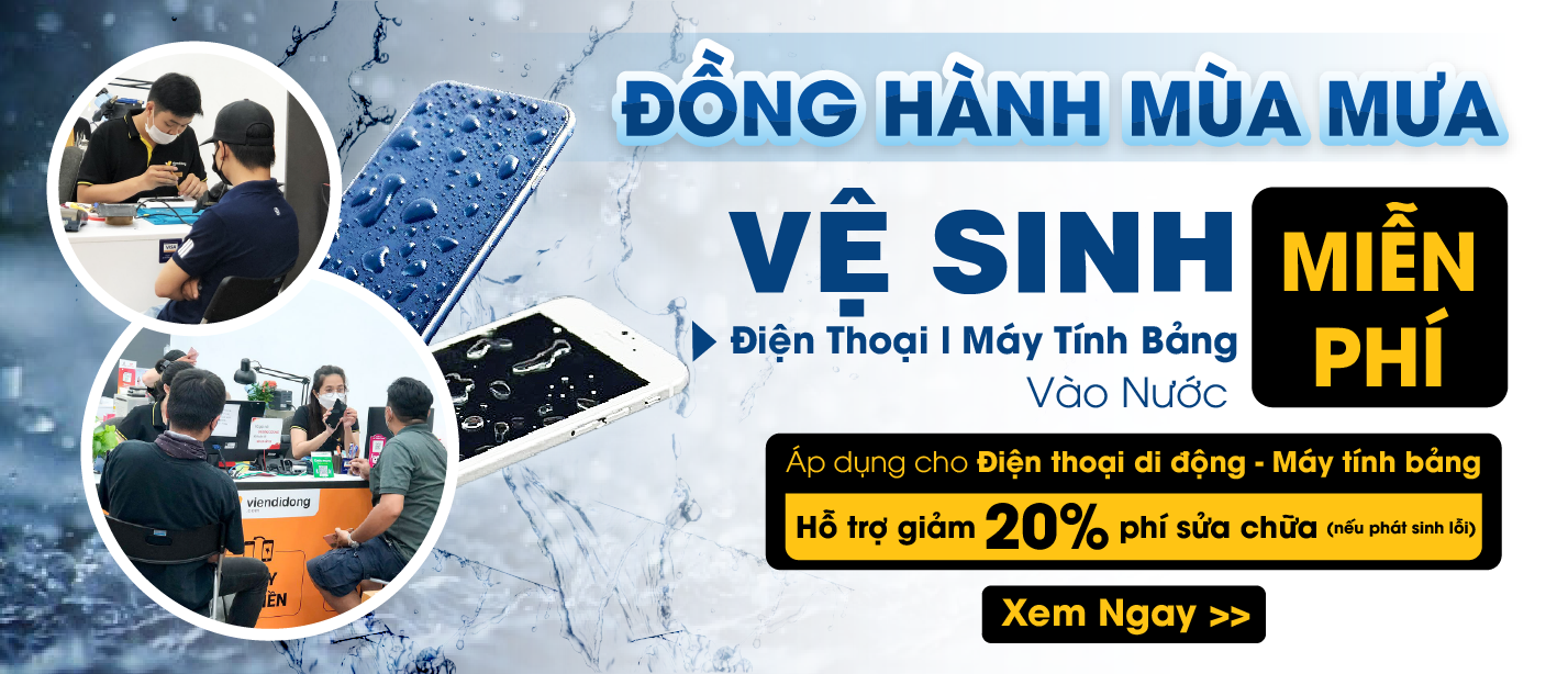 ĐỒNG HÀNH MÙA MƯA – Vệ sinh điện thoại | Máy tính bảng vào nước MIỄN PHÍ