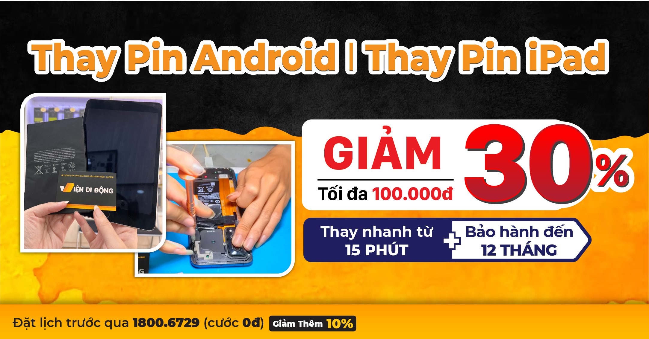 Siêu Khuyến Mãi: Giảm 30% Khi Thay Pin Điện Thoại Android và iPad Tại Viện Di Động!