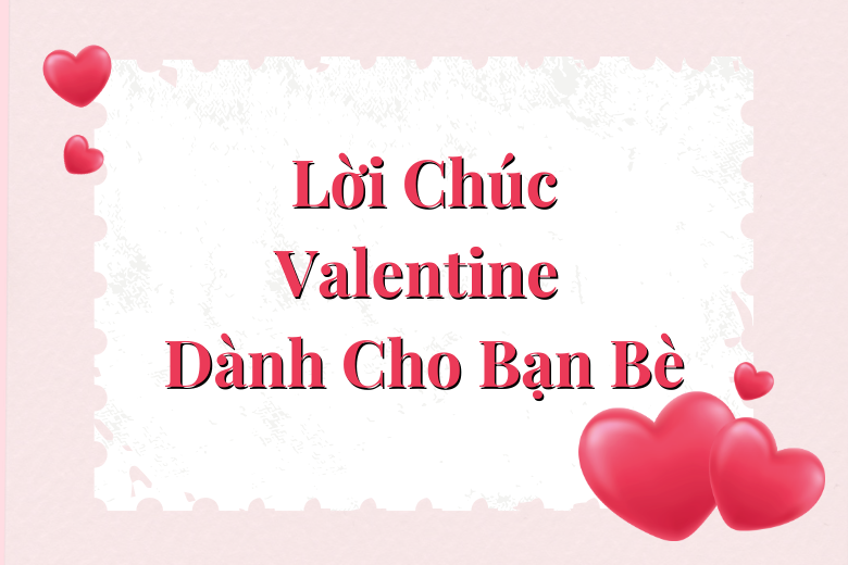 Lời Chúc Valentine 2025 Hay Và Ý Nghĩa Nhất 8 3