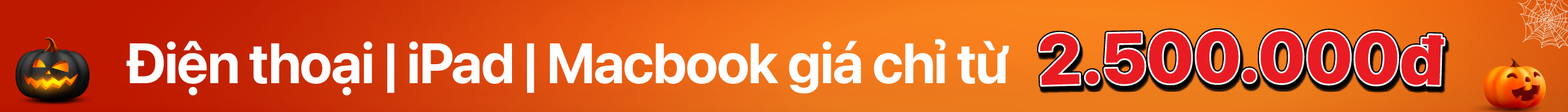 Điện thoại | iPad | Macbook giá chỉ từ 2.500.000đ