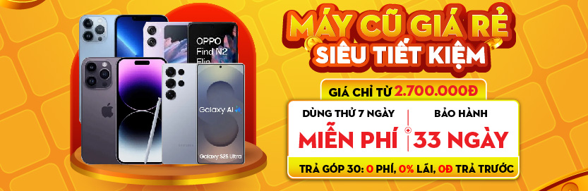 Máy cũ giá rẻ siêu tiết kiệm