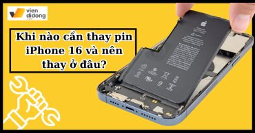 Khi nào cần thay pin iPhone 16 và nên thay ở đâu?
