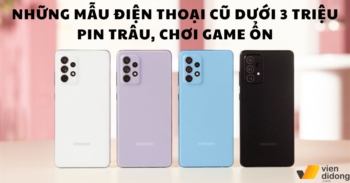 Top điện thoại cũ giá rẻ dưới 3 triệu đáng mua nhất