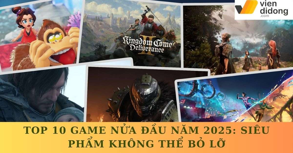 game nửa đầu năm 2025