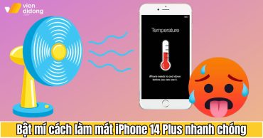 Bật mí cách làm mát iPhone 14 Plus nhanh chóng chỉ trong vài phút