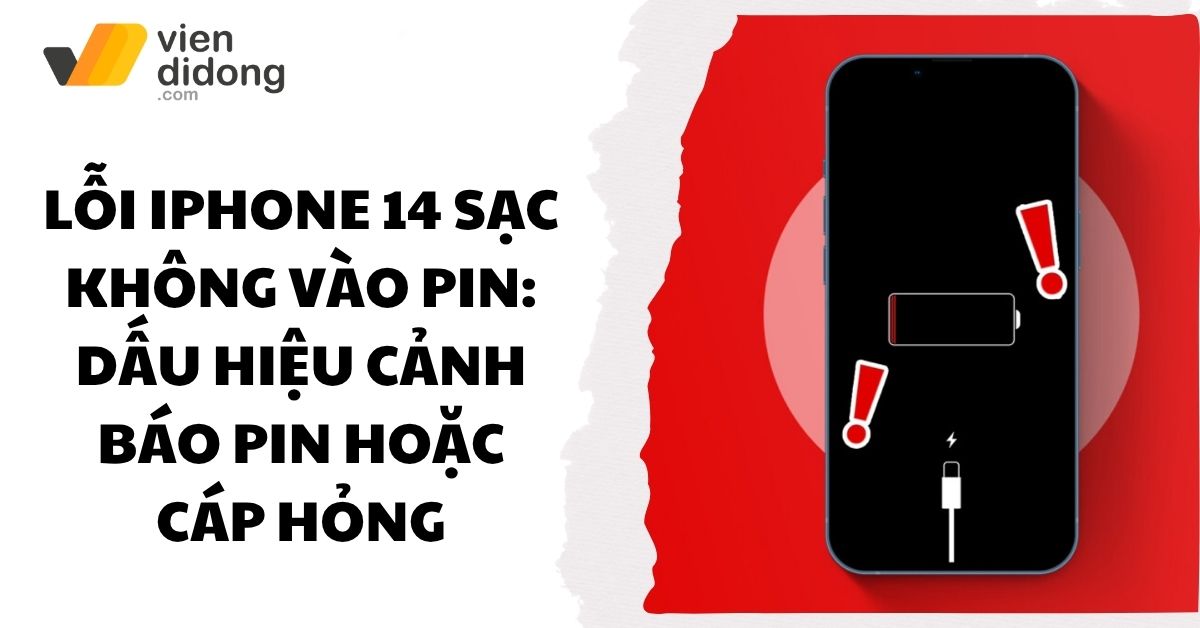 Chi tiết cách xử lý lỗi iPhone 14 sạc không vào pin tại nhà