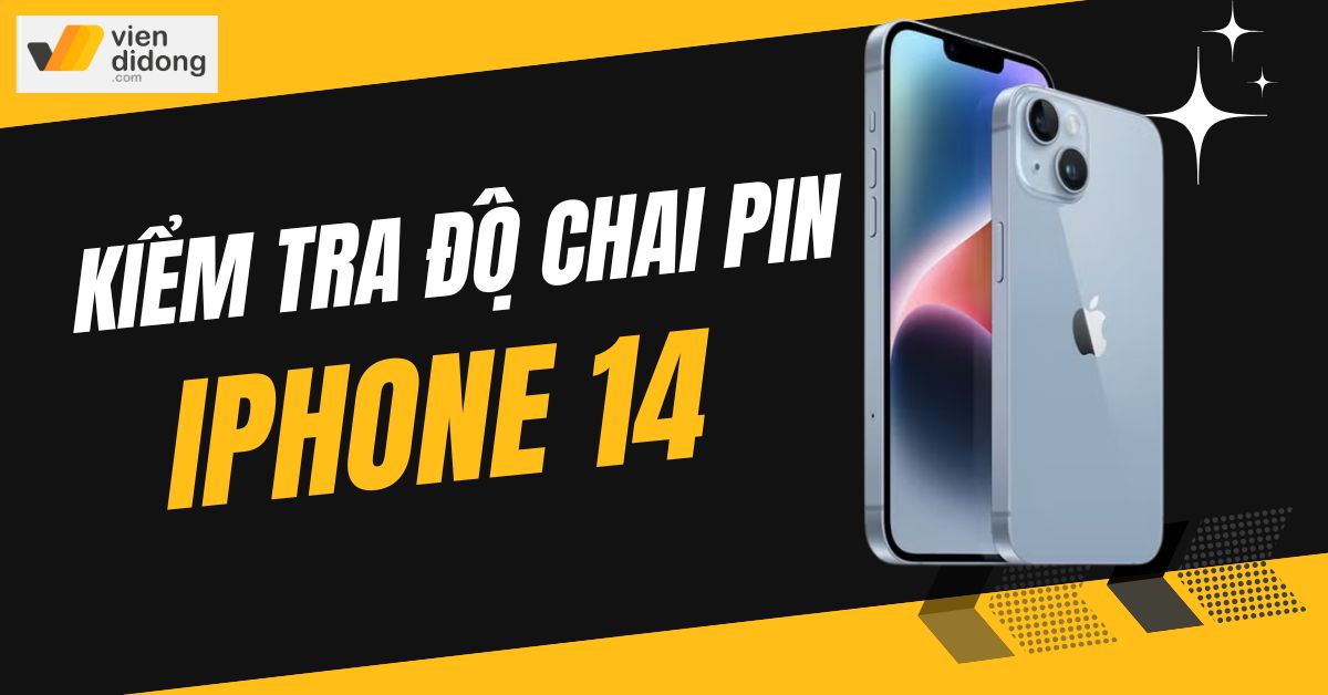 kiểm tra độ chai pin iPhone 14