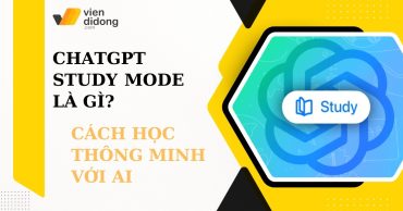 ChatGPT Study Mode: Chế độ học tập mới giúp học thật, hiểu sâu