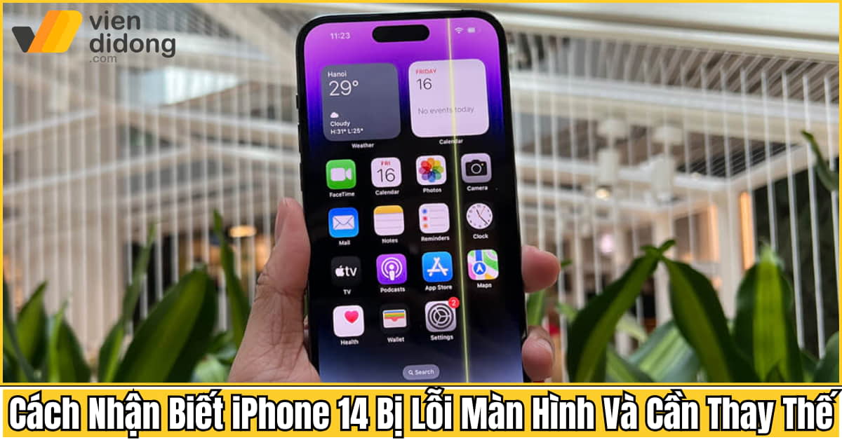 Cách nhận biết iPhone 14 bị lỗi màn hình và cần thay thế