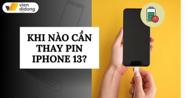 Khi nào cần thay pin iPhone 13? Đừng chờ đến khi máy sập nguồn bất ngờ