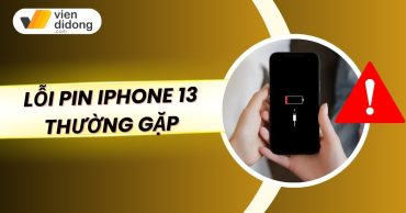 Tổng hợp các lỗi pin iPhone 13 và hướng xử lý an toàn