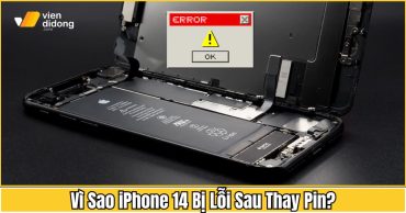 Vì sao iPhone 14 bị lỗi sau thay pin? Nơi sửa chữa an toàn, uy tín