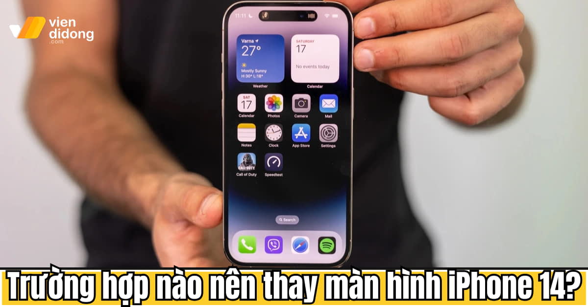 Trường hợp nào nên thay màn hình iPhone 14? Trường hợp nào thì chưa cần?