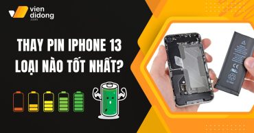 Thay pin iPhone 13 loại nào tốt nhất? Gợi ý pin phù hợp cho từng nhu cầu