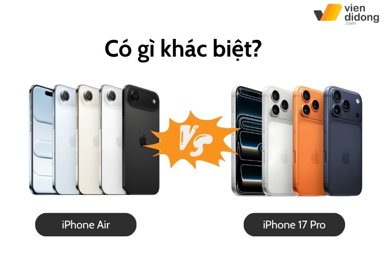 iPhone Air 512GB Chính Hãng 5 So sánh iPhone Air 512GB và iPhone 17 Pro 256GB