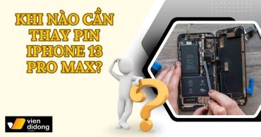 Làm sao biết iPhone 13 Pro Max đã đến lúc cần thay pin?