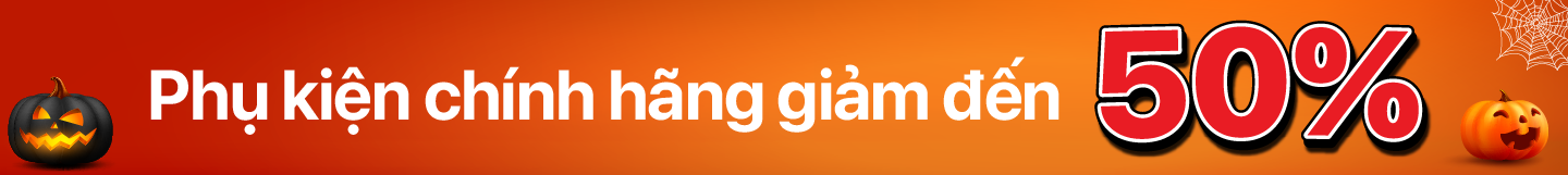 Phụ kiện chính hãng giảm 50%