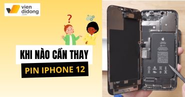 Khi nào cần thay pin iPhone 12? Đừng chờ đến khi máy sập nguồn bất ngờ