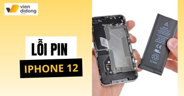 Tổng hợp các lỗi pin iPhone 12 và hướng xử lý an toàn