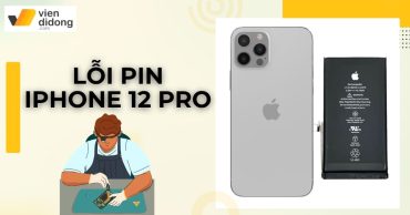 Những lỗi pin iPhone 12 Pro thường gặp nhất và hướng khắc phục