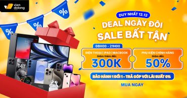 DEAL NGÀY ĐÔI CUỐI CÙNG NĂM 2025 – SALE BẤT TẬN (Duy nhất 12.12)
