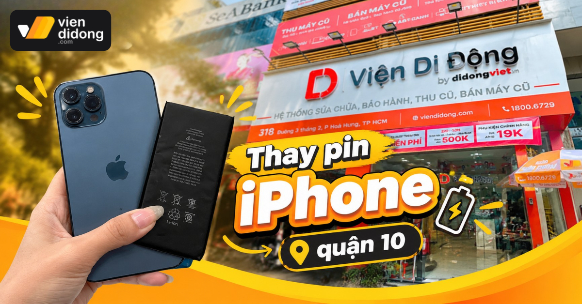 Thay pin iPhone quận 10 Viện Di Động chính hãng, lấy ngay