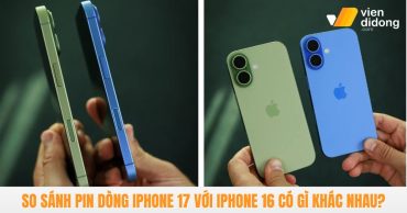 So sánh pin iPhone 17 với iPhone 16 chi tiết