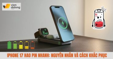 iPhone 17 hao pin nhanh: Nguyên nhân và cách khắc phục nhanh chóng