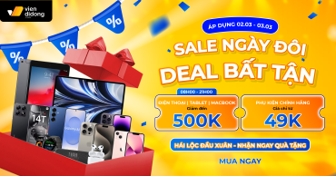 SALE NGÀY ĐÔI – DEAL BẤT TẬN tại Viện Di Động – Giảm đến 500K, 100% nhận quà
