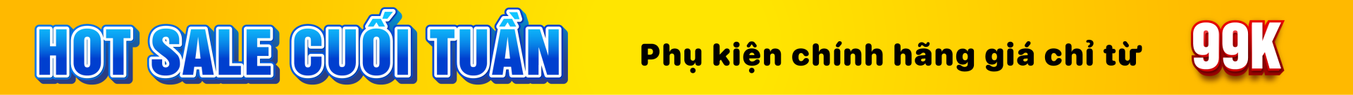Phụ kiện giá chỉ từ 99K
