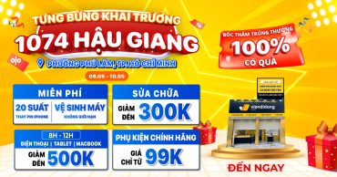 Khai trương Viện Di Động 1074 Hậu Giang: Siêu ưu đãi giảm đến 500K và thay pin iPhone miễn phí
